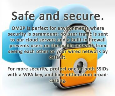 Safe and secure, OM2P, CLOUD WIFI phân phối bởi công ty GTS Việt Nam